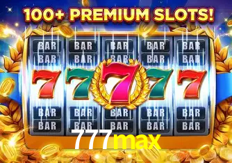 Descubra o Mundo do Cassino Online com 777max